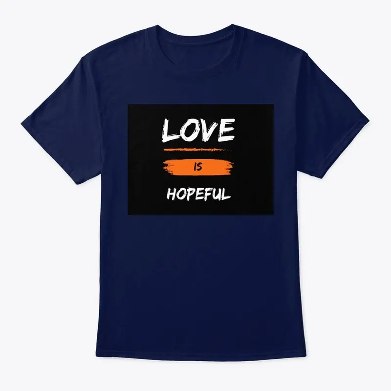 Love is hopeful