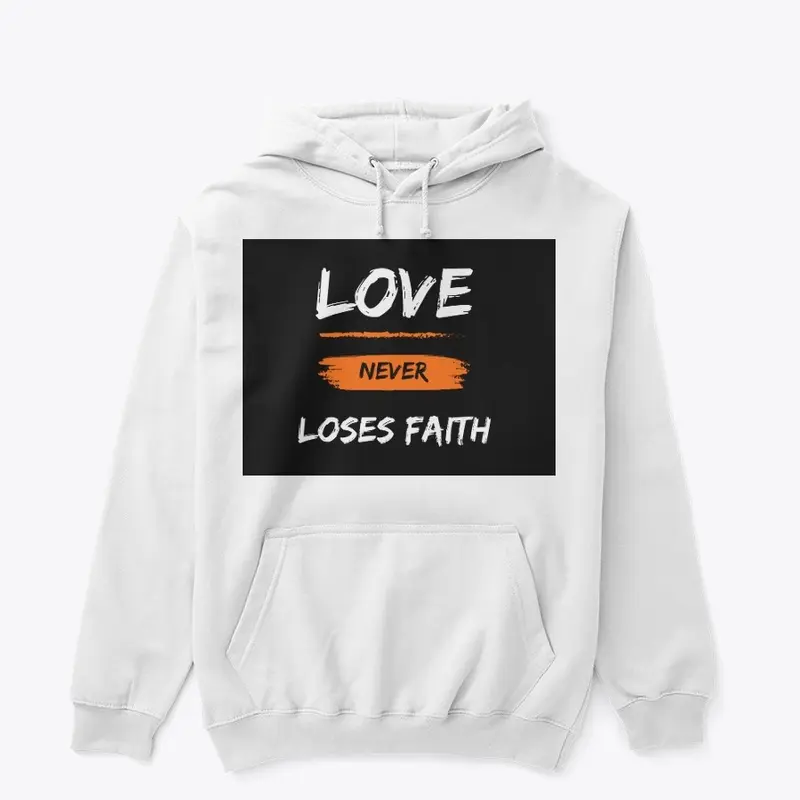 Love never loses faith