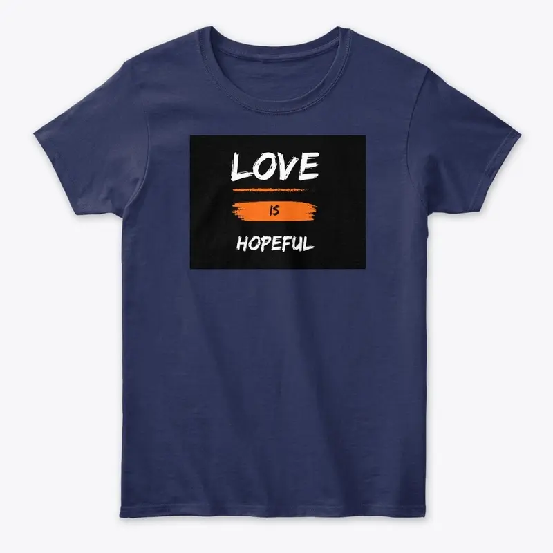 Love is hopeful