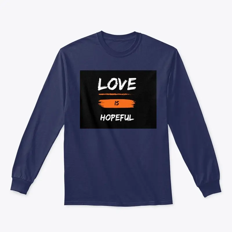 Love is hopeful