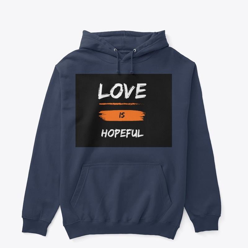 Love is hopeful