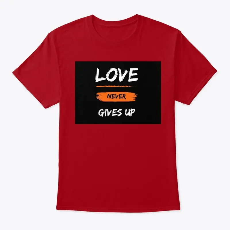 Love never gives up